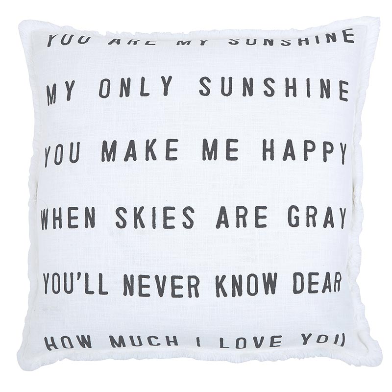 A pillow with the words " you are my sunshine ".