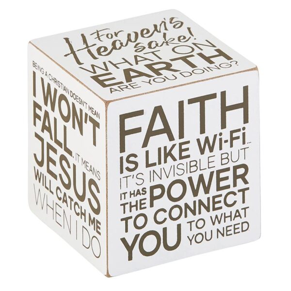 A cube with the words " faith is like wi-fi ".