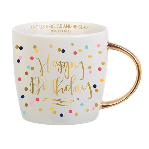 A white mug with gold handle and the words " happy birthday ".