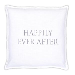 A white pillow with the words " happily ever after ".