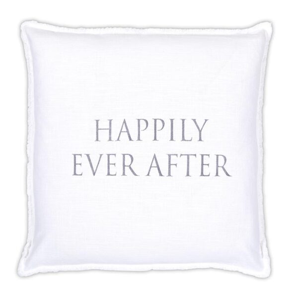 A white pillow with the words " happily ever after ".