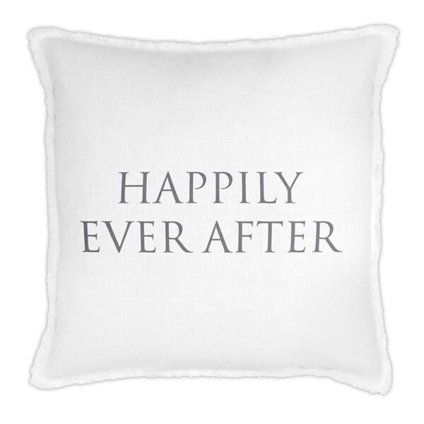 A white pillow with the words " happily ever after ".