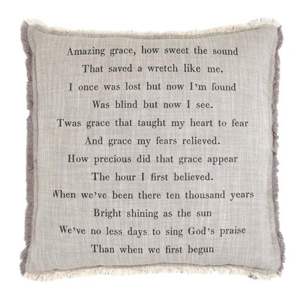 A pillow with the words " amazing grace how great the sound that heard a wreath like you."