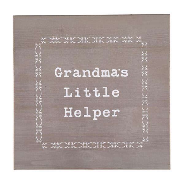 A square sign that says grandma 's little helper.