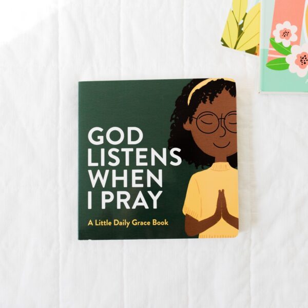 A little book that says god listens when i pray.