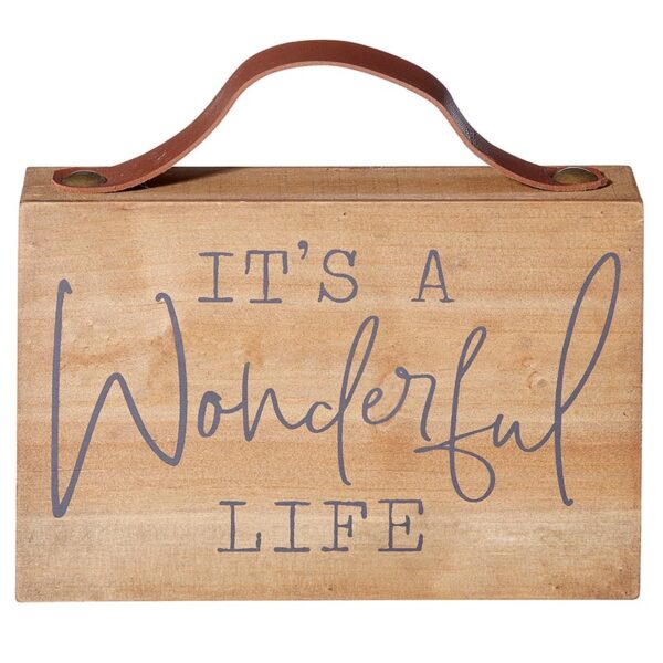 A wooden sign that says it's a wonderful life.