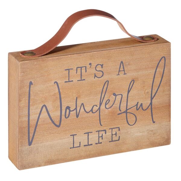 A wooden sign that says it's a wonderful life.